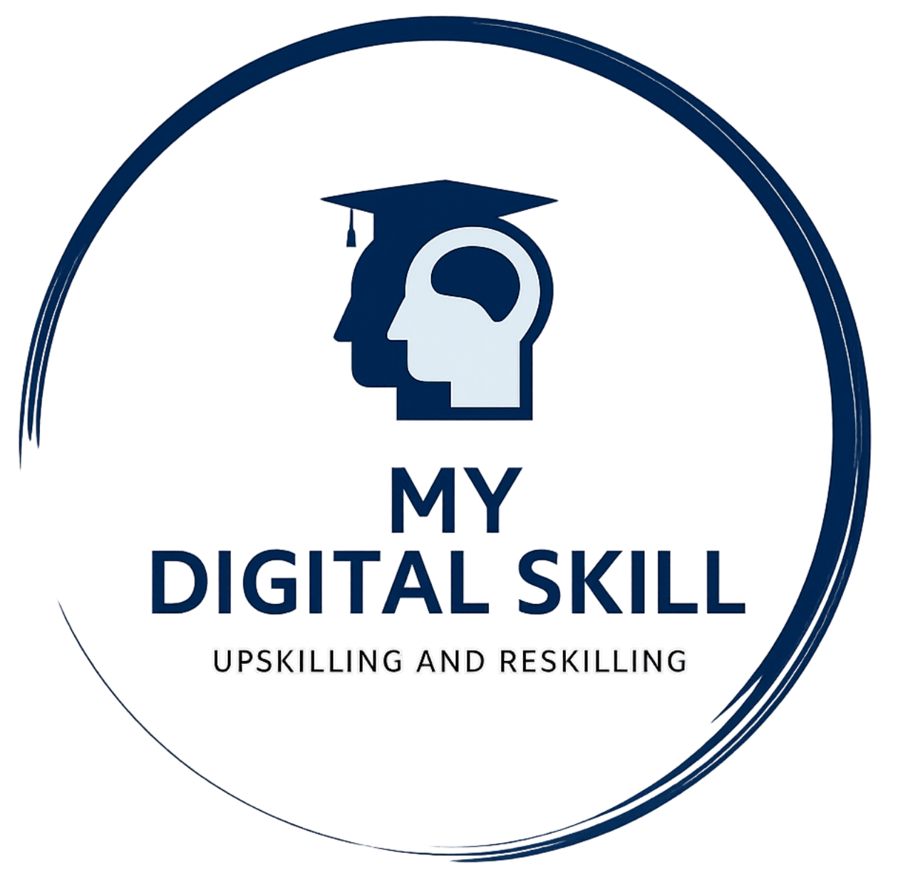 My Digital Skills - Upskilling and Reskilling My Digital Skills - Upskilling and Reskilling